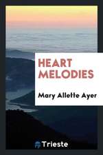 Heart Melodies