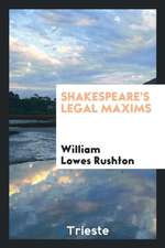 Shakespeare's Legal Maxims