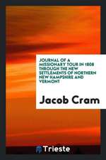 Journal of a Missionary Tour in 1808 Through the New Settlements of Northern New Hampshire and Vermont