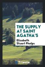 The Supply at Saint Agatha's