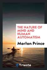 The Nature of Mind and Human Automatism