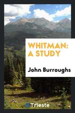 Whitman: A Study