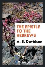 The Epistle to the Hebrews