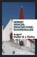 Herbert Spencer: Spencers Ethik: Schopenhauer