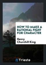 How to Make a Rational Fight for Character