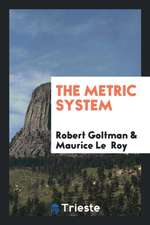 The Metric System