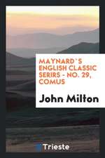 Maynard`s English Classic Serirs - No. 29, Comus