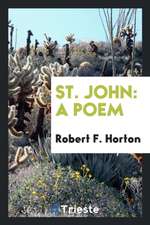 St. John: A Poem