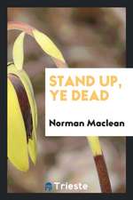 Stand Up, Ye Dead