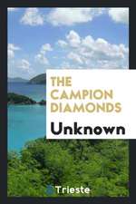 The Campion Diamonds