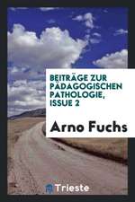 Beiträge Zur Pädagogischen Pathologie, Issue 2