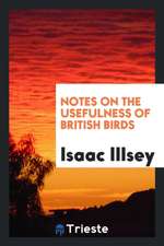 Notes on the Usefulness of British Birds