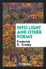 Into Light and Other Poems