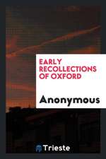 Early Recollections of Oxford