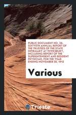 Public Document No. 26; Sixtyeth Annual Report of the Trustees of the State Infirmary at Tewksbury, Including Report of the Superintendent and Residen