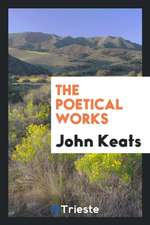 The Poetical Works of John Keats