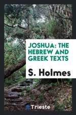 Joshua: The Hebrew and Greek Texts