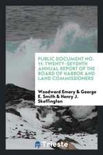 Public Document No. 11: Twenty-Seventh Annual Report of the Board of Harbor and Land Commissioners