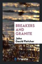 Breakers and Granite