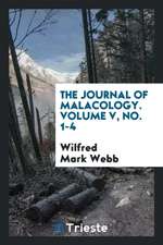 The Journal of Malacology. Volume V, No. 1-4