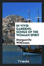 In Vivid Gardens: Songs of the Woman Spirit