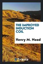 The Improved Induction Coil