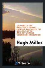 Memoirs of the Geological Survey. England and Wales. the Geology of the Country Around Otternburn and Elsdon