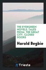 The Evergreen Novels. Tales from the Great City. Closed Doors