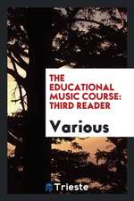 The Educational Music Course: Third Reader