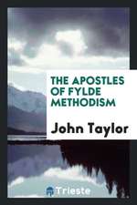 The Apostles of Fylde Methodism