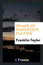 Primer of Pianoforte Playing