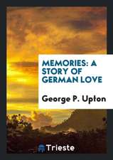 Memories: A Story of German Love