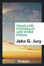 Omar and Fitzgerald and Other Poems