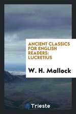 Ancient Classics for English Readers: Lucretius