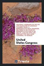 Memorial Addresses on the Life and Character of Leonidas Campbell Houk, a Representative from Tennessee, Delivered in the House of Representatives and