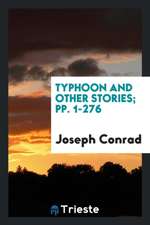 Typhoon and Other Stories; Pp. 1-276