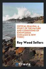 Critical Realism: A Study of the Nature and Conditions of Knowledge