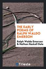 The Early Poems of Ralph Waldo Emerson