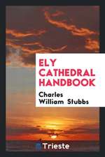 Ely Cathedral Handbook