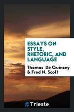 Essays on Style, Rhetoric, and Language