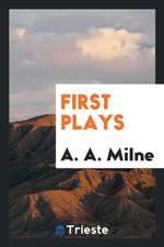 First Plays