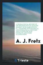 Genealogical Record of the Descendants of Leonard Headley of Elizabethtown, N.J.