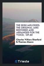 The Irish Melodies: Op.60