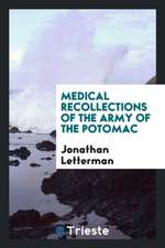 Medical Recollections of the Army of the Potomac