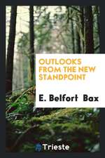 Outlooks from the New Standpoint