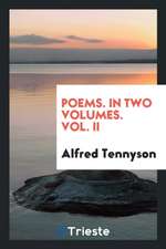 Poems. in Two Volumes. Vol. II