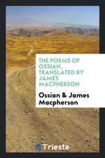 The Poems of Ossian