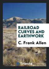 Railroad Curves and Earthwork