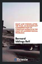 Right and Wrong After the War: An Elementary Consideration of Christian ...