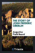 The Story of John Frederic Oberlin